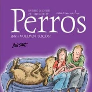 Portada de Perros ¡nos vuelven locos!