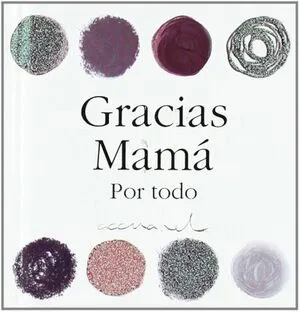 Portada de Gracias mama por todo