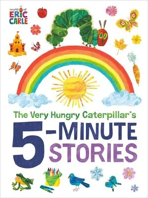 Portada de The very hungry caterpillar's 5-minute stories