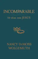 Portada de Incomparable: 50 días con jesús