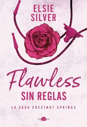 Portada de Chestnut springs 1: Flawless: Sin reglas