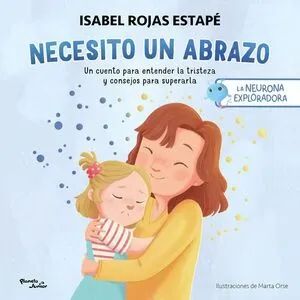 Portada de La neurona exploradora. Necesito un abrazo