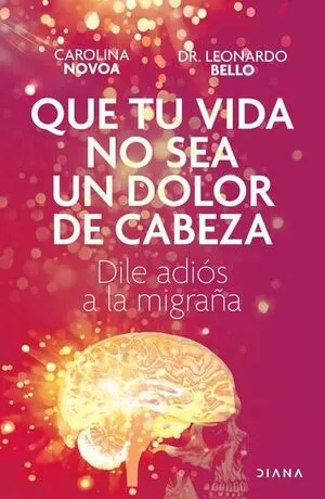 Portada de Que tu vida no sea un dolor de cabeza