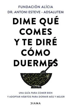 Portada de Dime qué comes y te diré cómo duermes