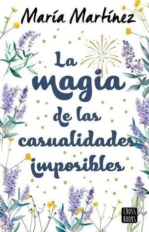 Portada de La magia de las casualidades imposibles