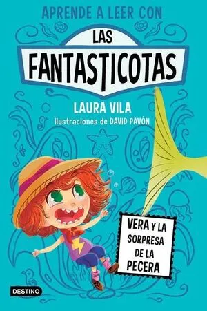 Portada de Aprende a leer con las fantasticotas 1. Vera y la sorpresa de la pecera