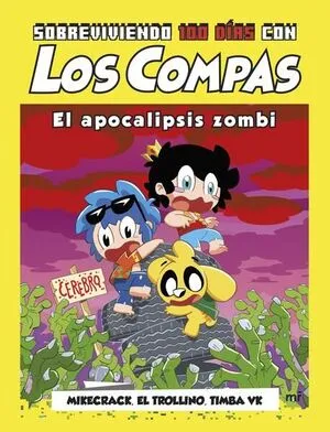 Portada de Sobreviviendo 100 días con los compas: El apocalipsis zombi