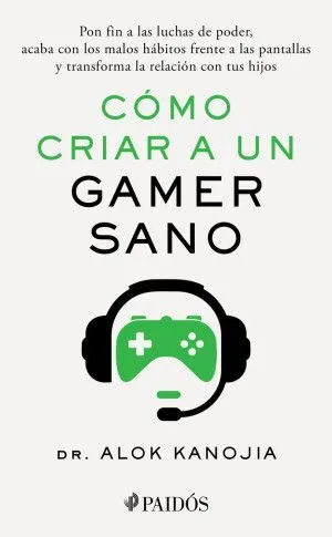 Portada de Cómo criar a un gamer sano