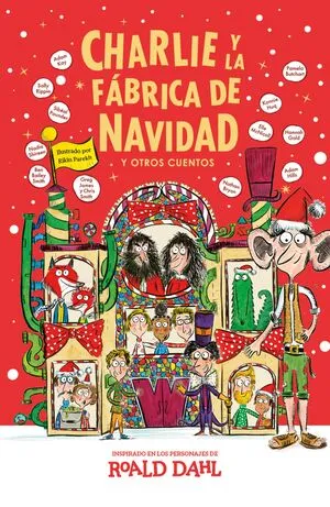 Portada de Charlie y la fábrica de navidad y otros cuentos ( colección alfaguara clásicos )