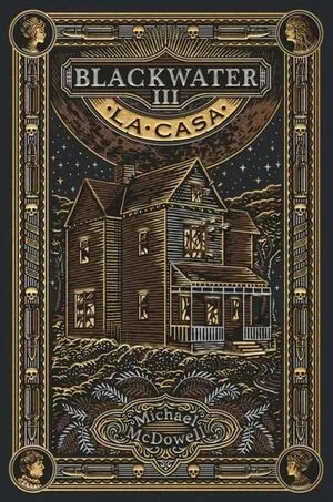 Portada de Blackwater 3: La casa