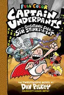 Portada de Captain underpants and the sensational saga of sir stinks-a-lot: Color edition (captain underpants #12) (color edition)
