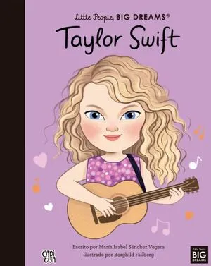 Portada de Little people, big dreams: Taylor swift