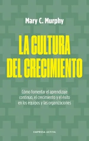 Portada de La cultura del crecimiento