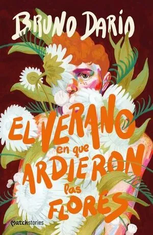 Portada de El verano en que ardieron las flores