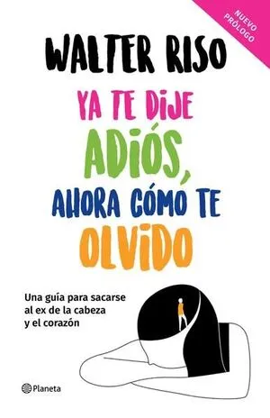 Portada de Ya te dije adiós, ahora cómo te olvido td