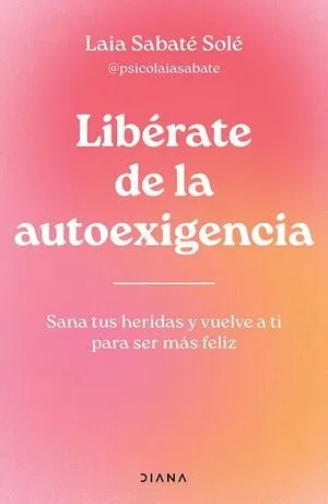 Portada de Libérate de la autoexigencia