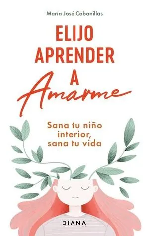 Portada de Elijo aprender a amarme