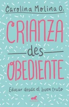 Portada de Crianza desobediente