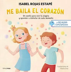 Portada de La neurona exploradora. Me baila el corazón