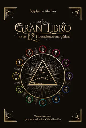 Portada de El gran libro de las 12 liberaciones energéticas