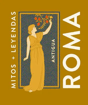 Portada de Mitos y leyendas antigua roma