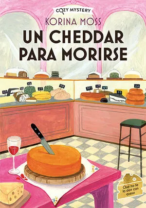 Portada de Cozy mystery: Un cheedar para morirse