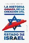 Portada de La historia oculta de la creacion del estado de israel