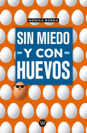 Portada de Sin miedo y con huevos
