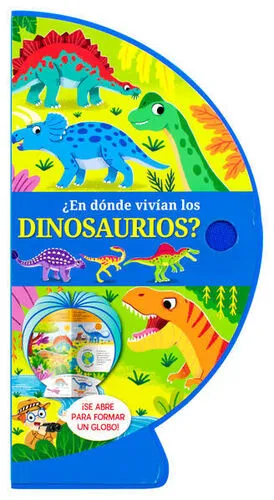 Portada de Libro infantil esferico: ¿En donde vivian los dinosaurios?