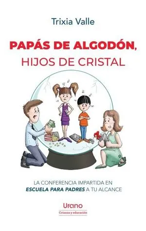 Portada de Papás de algodon, hijos de cristal