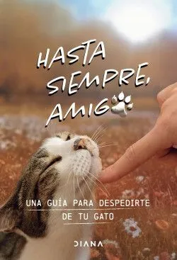 Portada de Hasta siempre, amigo gato