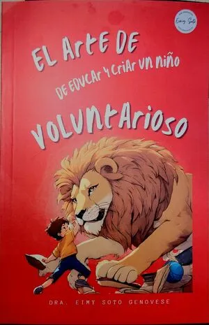 Portada de El arte de educar y criar a un niño voluntarioso