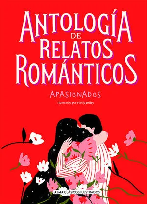 Portada de Antología de relatos románticos apasionados