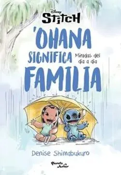 Portada de Stitch. 'Ohana significa familia