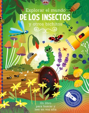 Portada de Explorar el mundo de los insectos y otros bichitos - libro con linterna