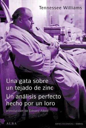 Portada de Una gata sobre un tejado de zinc / el análisis perfecto hecho por un loro