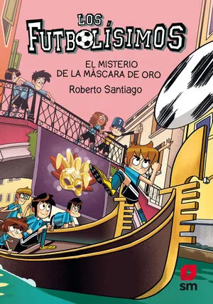 Portada de Los futbolísimos 20: El misterio de la máscara de oro