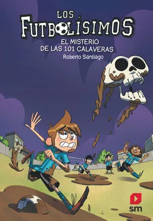 Portada de Los futbolísimos 15: El misterio de las 101 calaveras