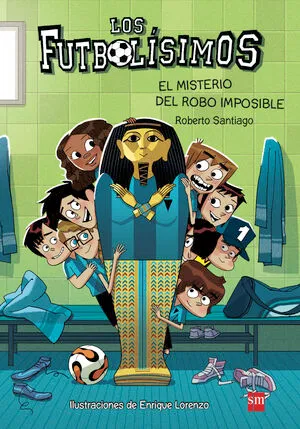 Portada de Los futbolísimos 5: El misterio del robo imposible