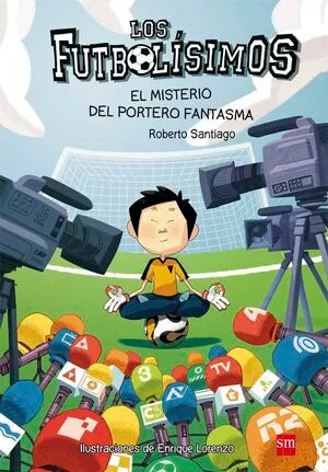 Portada de Los futbolísimos 3: El misterio del portero fantasma