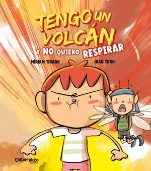 Portada de Tengo un volcan y no quiero respirar (tapa dura)