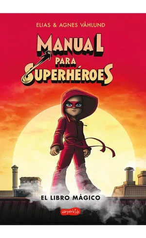 Portada de Manual para superhéroes 1: El libro mágico