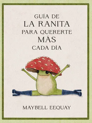 Portada de Guía de la ranita para quererte más cada día