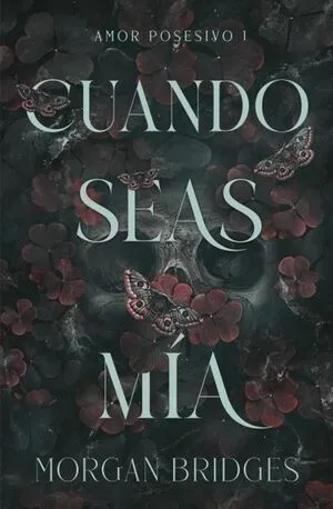 Portada de Amor poseido 1: Cuando seas mía