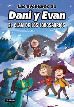 Portada de Las aventuras de dani y evan 8. El clan de los lobosaurios