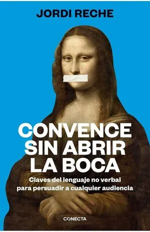 Portada de Convence sin abrir la boca