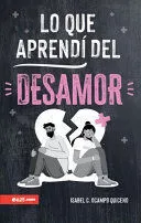 Portada de Lo que aprendi del desamor