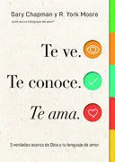 Portada de Te ve. Te conoce, te ama. (Seen, known, loved)