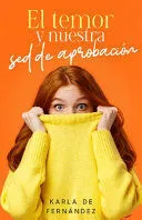 Portada de El temor y nuestra sed de aprobación (fear and our thirst for approval)