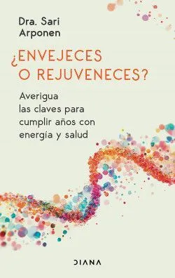 Portada de Envejeces o rejuveneces